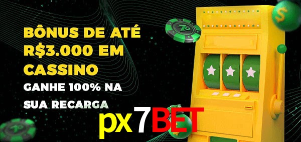 px7bet melhor bônus de depósito